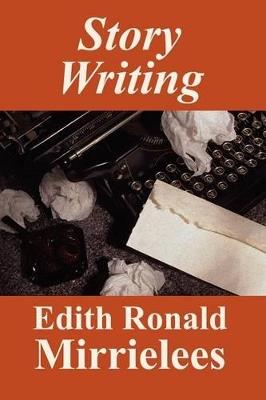 Story Writing - Edith Ronald Mirrielees - cover