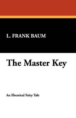 The Master Key - L. Frank Baum - cover