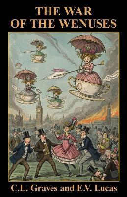 The War of the Wenuses - C L Graves,E V Lucas - cover