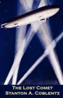 The Lost Comet - Stanton A Coblentz - cover