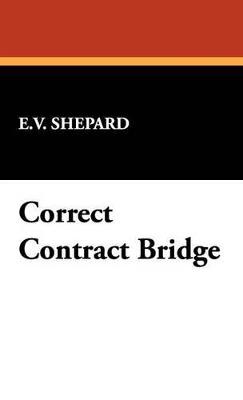 Correct Contract Bridge - E V Shepard - cover