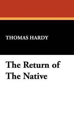 The Return of the Native - Thomas Hardy - cover