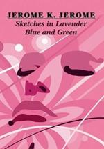 Sketches in Lavender Blue and Green