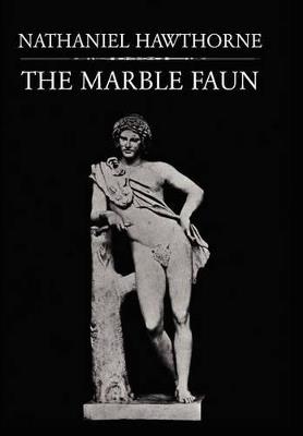 The Marble Faun - Nathaniel Hawthorne - cover