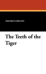The Teeth of the Tiger