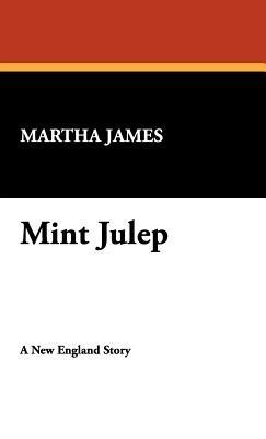 Mint Julep - Martha James - cover