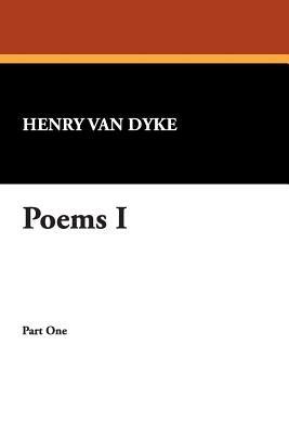 Poems I - Henry Van Dyke - cover