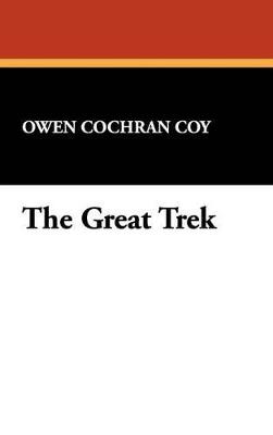 The Great Trek - Owen Cochran Coy - cover