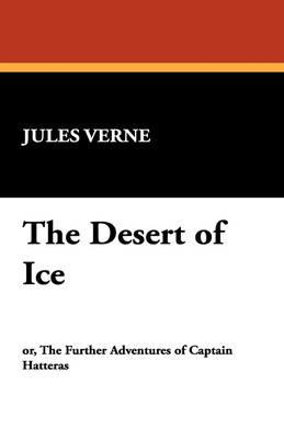 The Desert of Ice - Jules Verne - cover