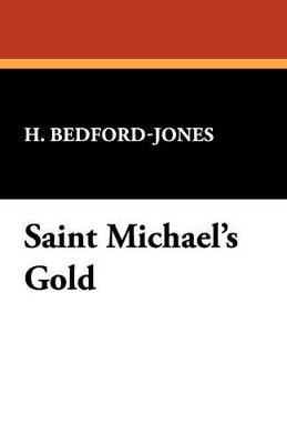 Saint Michael's Gold - H Bedford-Jones - cover