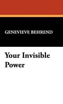 Your Invisible Power - Genevieve Behrend - cover