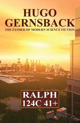 Ralph 124c 41+ - Hugo Gernsback - cover