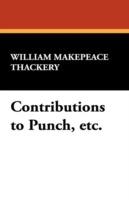 Contributions to Punch, Etc. - William Makepeace Thackeray,Charles E Brock - cover