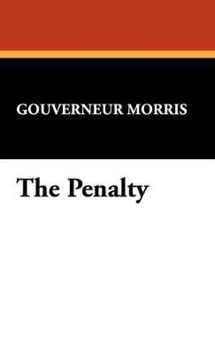 The Penalty - Gouverneur Morris - cover