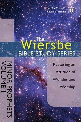 Wiersbe Bible Study Series: Minor Prophets Vol 1 - Warren Wiersbe - cover