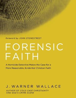 Forensic Faith - J. Warner Wallace - cover