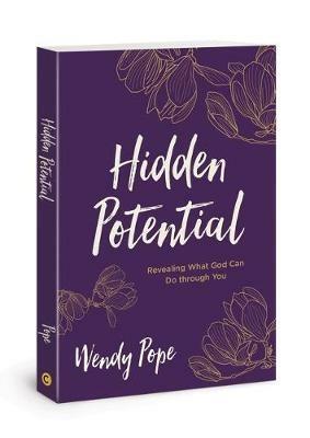 Hidden Potential: Revealing What God Can Do Through You - Wendy Pope - cover