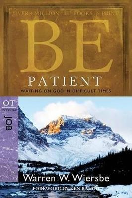 Be Patient ( Job ) - Dr Warren W Wiersbe - cover