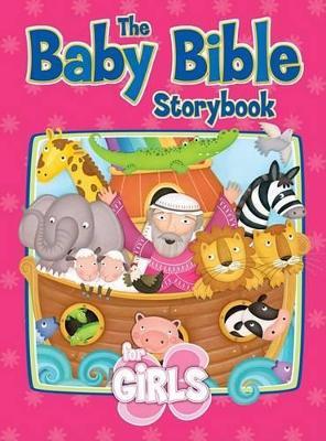 The Baby Bible Storybook for Girls - Robin Currie - cover