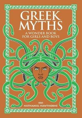 Greek Myths: A Wonder Book for Girls and Boys - Nathaniel Hawthorne - cover