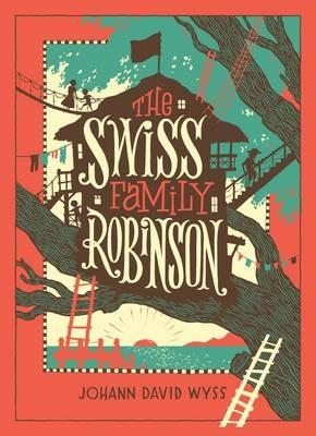 The Swiss Family Robinson (Barnes & Noble Collectible Editions) - Johann David Wyss - cover
