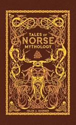 Tales of Norse Mythology (Barnes & Noble Omnibus Leatherbound Classics)