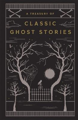 A Treasury of Classic Ghost Stories - Various - cover