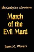 The Candy Bar Adventures: March of the Evil Mard