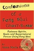 Confessions of a Feng Shui Ghost-Buster