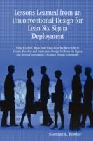 Lessons Learned from an Unconventional Design for Lean Six Sigma Deployment - Norman E. Fowler - cover
