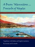 A Buon 'Ntennitore ... Proverbs of Naples - Antonio and Leonardo - cover