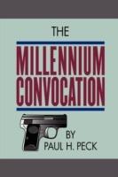 The Millennium Convocation - Paul Peck - cover