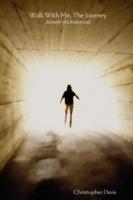 Walk With Me, The Journey - Christopher Davis - cover