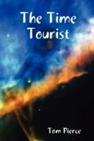 The Time Tourist - Tom Pierce - cover