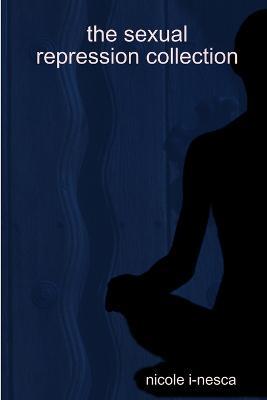 the Sexual Repression Collection - nicole isabella - cover