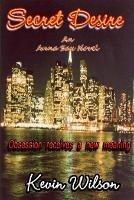 Secret Desire - Kevin Wilson - cover