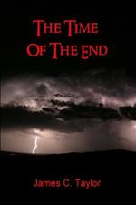 The Time of The End