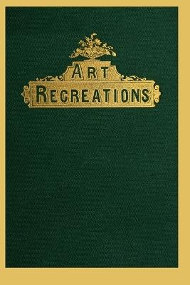 Art Recreations - L. B. Urbino,Henry Day - cover