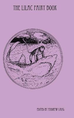 The Lilac Fairy Book - Andrew Lang - cover