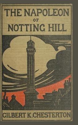 The Napoleon of Notting Hill - G K Chesterton - cover