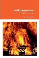Evil Destruction: A Molly Tinker Mystery - Misty Reddington - cover