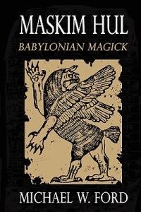 Maskim Hul: Babylonian Magick - Michael Ford - cover