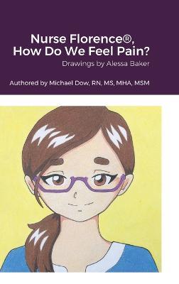 Nurse Florence(R), How Do We Feel Pain? - Michael Dow - cover
