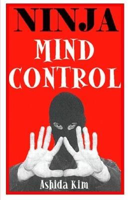 Ninja Mind Control - Ashida Kim - cover