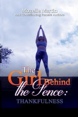 Girl Behind the Fence: Thankfulness - Mozelle Martin - cover