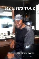 My Life's Tour - Cojak - Charles Caldwell - cover