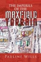 The Imperils of the Maxfield Terrain - Pauline Wills - cover