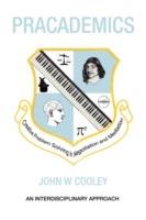 Pracademics - John W Cooley - cover