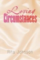 Loving Circumstances - Rita Johnson - cover