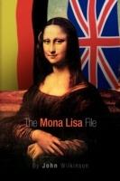 The Mona Lisa File - John Wilkinson - cover